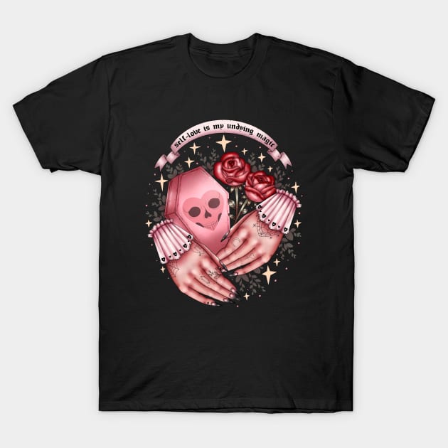 self-love is my undying magic T-Shirt by chiaraLBart